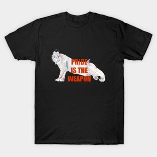 Pride is the weapon, Lynx, Big cat, endangered animal T-Shirt